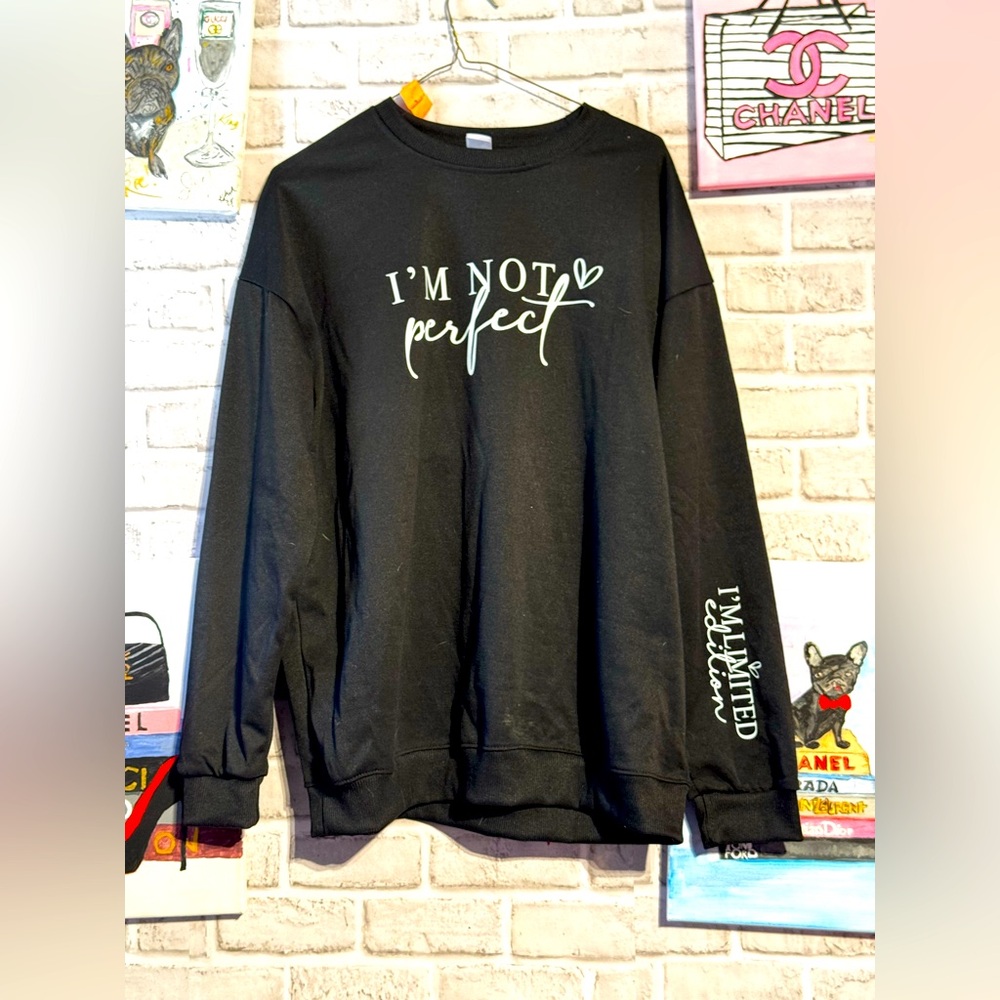 2 for $20 I’m not perfect I’m a limited edition XL sweatshirt Black